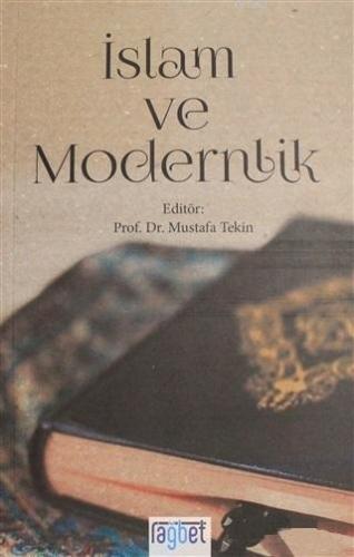 İslam ve Modernlik - Rağbet Yayınları - Selamkitap.com'da