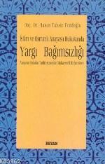 İslam ve Osmanlı Anayasa Hukukunda| Yargı Bağımsız - Beyan Yayınları -