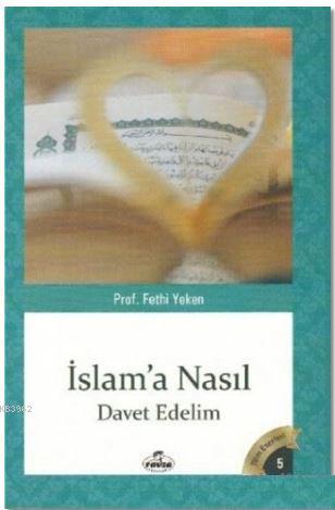 İslam'a Nasıl Davet Edelim - Ravza Yayınları - Selamkitap.com'da