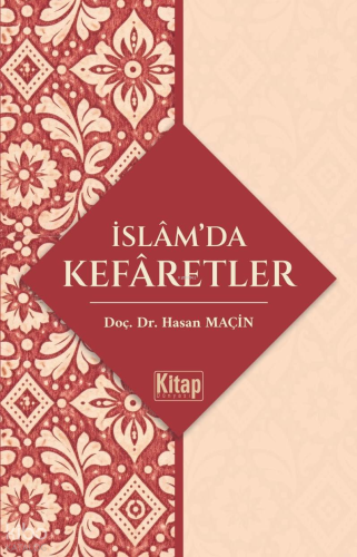 İslam'da Kefaretler - Kitap Dünyası - Selamkitap.com'da