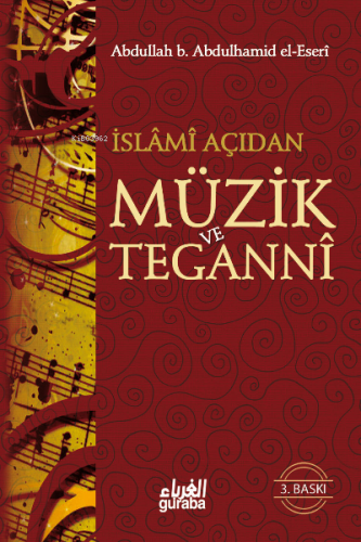 İslami Açıdan Müzik ve Teganni (Cep Boy) - Guraba Yayınları - Selamkit