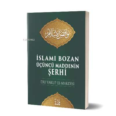 İslamı Bozan Üçüncü Maddenin Şerhi - Menhec Yayınları - Selamkitap.com