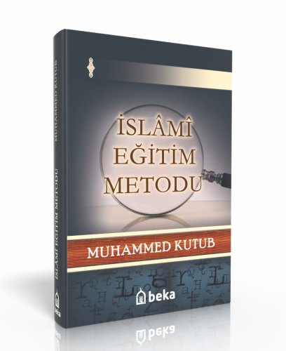 İslami Eğitim Metodu - Beka Yayınları - Selamkitap.com'da