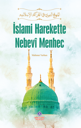 İslami Harekette Nebevi Menhec - Nebevi Hayat Yayınları - Selamkitap.c