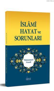 İslami Hayat ve Sorunları - Risale Yayınları - Selamkitap.com'da