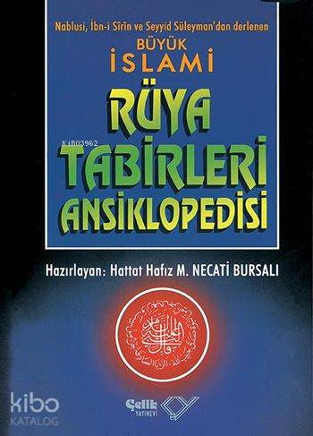 İslâmi Rüya Tâbirleri Ansiklopedisi (Ciltli, 1. Hamur)