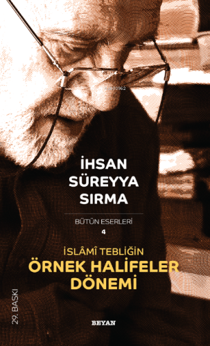 İslâmî Tebliğin Örnek Halifeler Dönemi - Beyan Yayınları - Selamkitap.