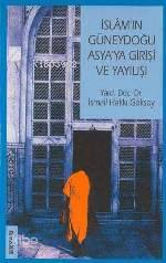 İslam'ın Güneydoğu Asya´ya Girişi ve Yayılışı