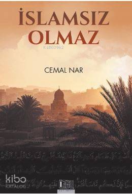 İslam'sız Olmaz - Özgü Yayınları - Selamkitap.com'da