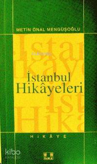 İstanbul Hikayeleri - İlke Yayıncılık - Selamkitap.com'da