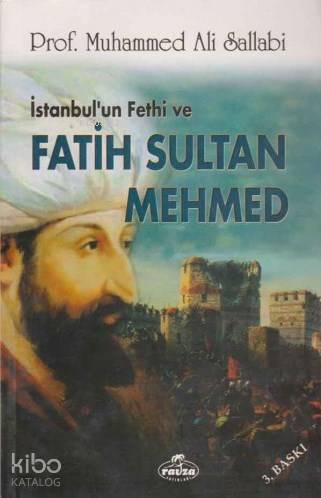İstanbul'un Fethi ve Fatih Sultan Mehmed - Ravza Yayınları - Selamkita
