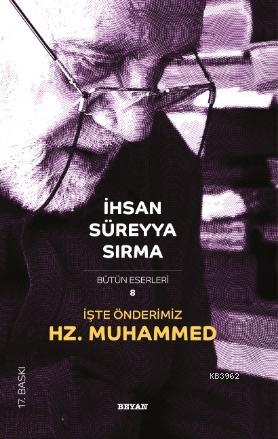 İşte Önderimiz Hz. Muhammed - Beyan Yayınları - Selamkitap.com'da