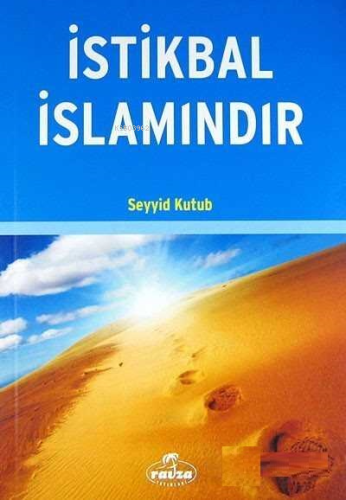 İstikbal İslamındır - Ravza Yayınları - Selamkitap.com'da