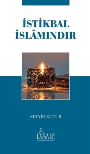 İstikbal İslamındır - Risale Yayınları - Selamkitap.com'da