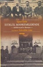 İstiklal Mahkemelerinde; Sebilürreşad'ın Romanı - Beyan Yayınları - Se