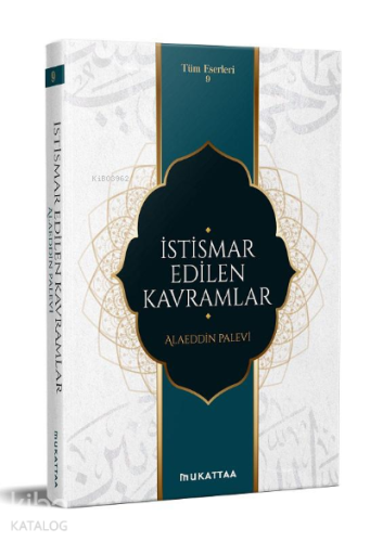 İstismar Edilen Kavramlar