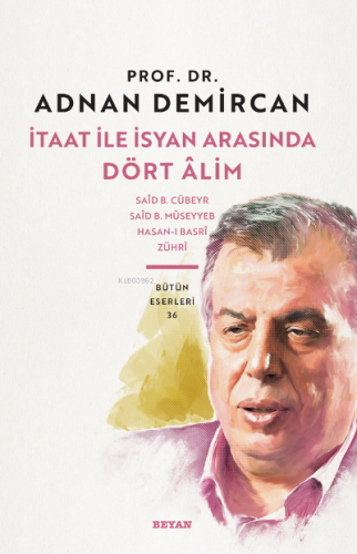 İtaat ile İsyan Arasında Dört Alim - Beyan Yayınları - Selamkitap.com'