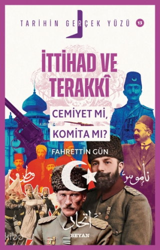 İttihat ve Terakki;Cemiyet mi, Komita mı? - Beyan Yayınları - Selamkit