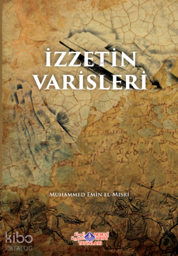 İzzetin Varisleri - Nebevi Hayat Yayınları - Selamkitap.com'da