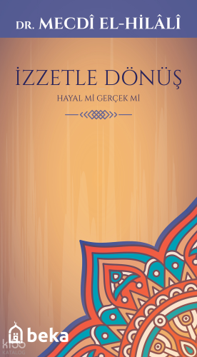 İzzetle Dönüş - Hayal mi Gerçek mi - Beka Yayınları - Selamkitap.com'd