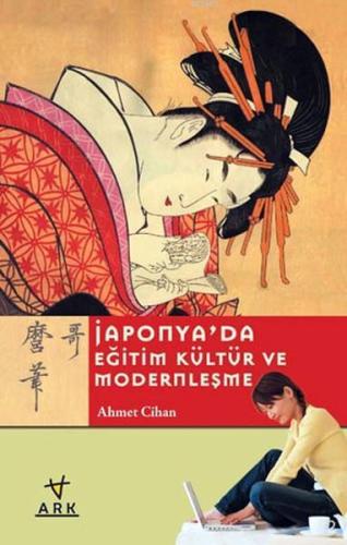 Japonya'da Eğitim Kültür ve Modernleşme - Ark Kitapları - Selamkitap.c