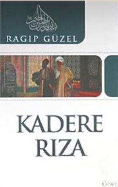 Kadere Rıza - Çelik Yayınevi - Selamkitap.com'da