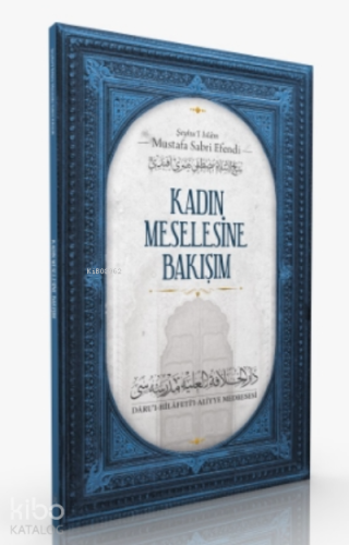 Kadın Meselesine Bakışım - İslâmi Medrese Yayınları - Selamkitap.com'd