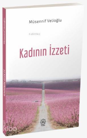 Kadının İzzeti - Nuhbe Yayınevi - Selamkitap.com'da