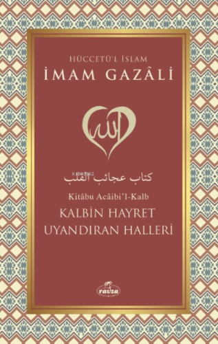 Kalbin Hayret Uyandıran Halleri - Ravza Yayınları - Selamkitap.com'da