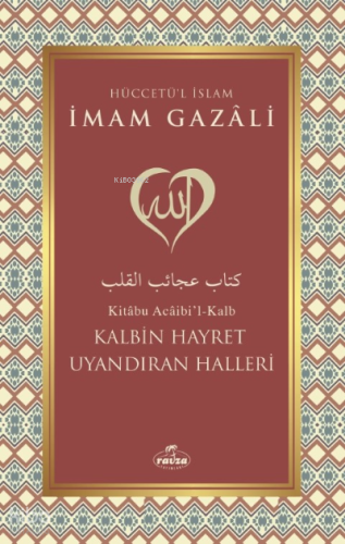 Kalbin Hayret Uyandıran Halleri - Ravza Yayınları - Selamkitap.com'da