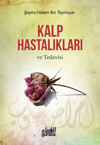 Kalp Hastalıkları Ve Tedavisi - Guraba Yayınları - Selamkitap.com'da