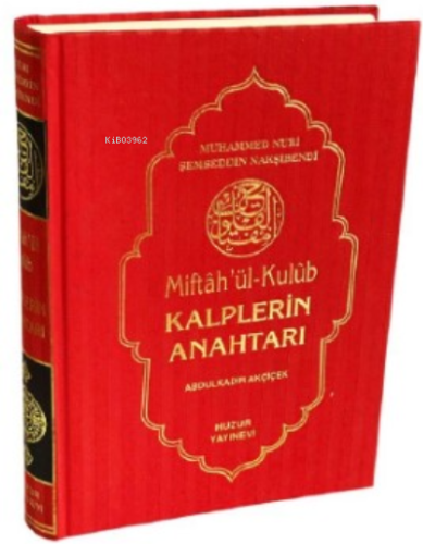 Kalplerin Anahtarı - Miftah'ül Kulub - Huzur Yayınevi - Selamkitap.com