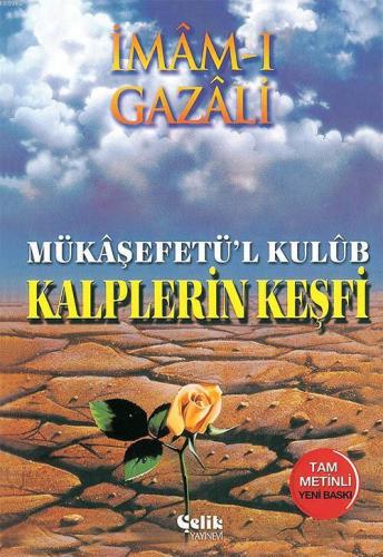 Kalplerin Keşfi; Mükaşfet'ül Kulub - Çelik Yayınevi - Selamkitap.com'd