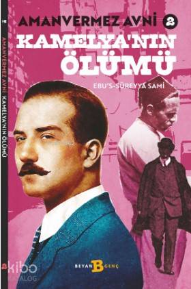 Kamelya'nın Ölümü - Amanvermez Avni 2 - Beyan Çocuk - Selamkitap.com'd