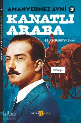 Kanatlı Araba - Amanvermez Avni 3 - Beyan Çocuk - Selamkitap.com'da