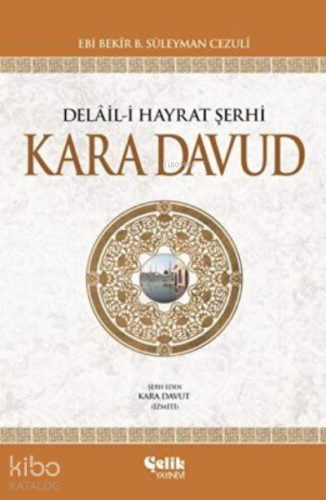 Kara Davut; Delal-i Hayrat Şerhi (Ciltli)