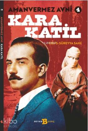 Kara Katil - Amanvermez Avni 4 - Beyan Çocuk - Selamkitap.com'da