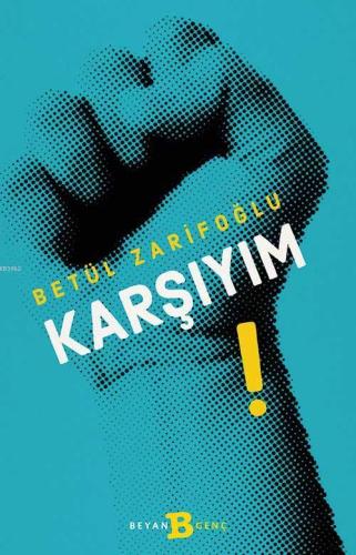 Karşıyım - Beyan Çocuk - Selamkitap.com'da