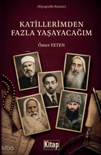 Katillerimden Fazla Yaşayacağım