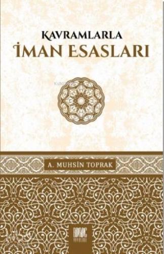 Kavramlarla İman Esasları