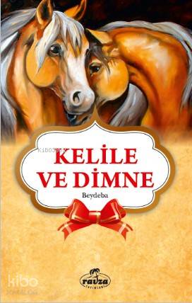Kelile ve Dimne; Gençler İçin - Ravza Yayınları - Selamkitap.com'da
