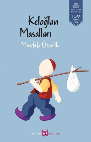 Keloğlan Masalları - Beyan Çocuk - Selamkitap.com'da