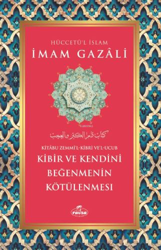 Kibir ve Kendini Beğenmenin Kötülenmesi - Ravza Yayınları - Selamkitap