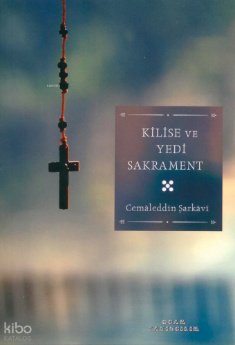 Kilise ve Yedi Sakrament - Ocak Yayıncılık - Selamkitap.com'da