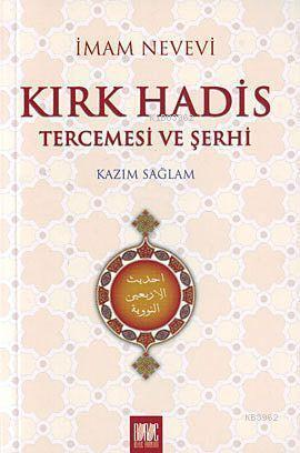 Kırk Hadis Tercemesi Ve Şerhi - Buruc Yayınları - Selamkitap.com'da