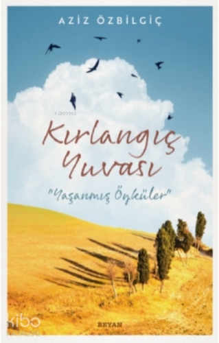 Kırlangıç Yuvası - Beyan Yayınları - Selamkitap.com'da