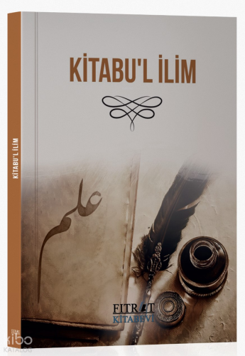 Kitabu`l ilim - Fıtrat Kitabevi - Selamkitap.com'da