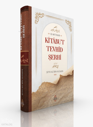 Kitâbu’t Tevhîd Şerhi (Ciltli) - Minber Yayınları - Selamkitap.com'da