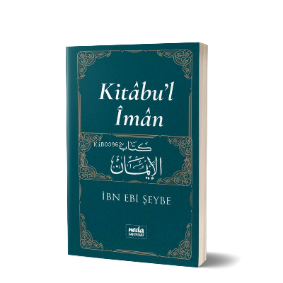 Kitabu'l İman - Neda Yayınları - Selamkitap.com'da