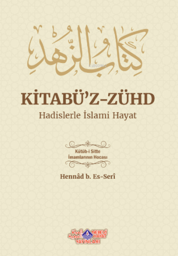 Kitabuz Zühd Hadislerle İslami Hayat - Nebevi Hayat Yayınları - Selamk